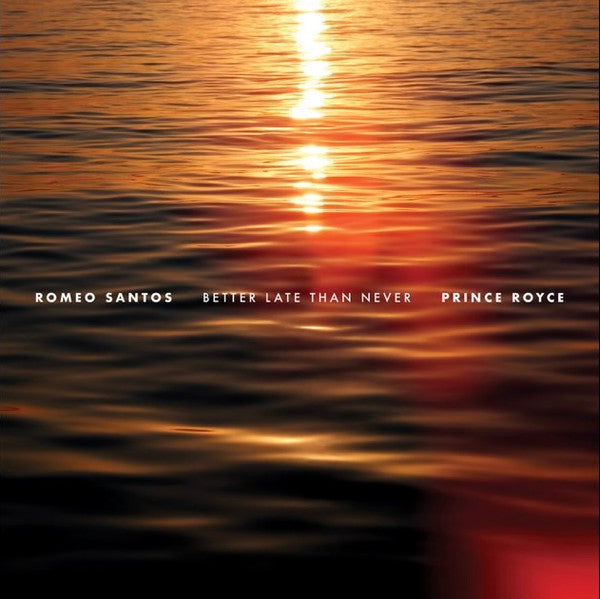 Romeo Santos + Prince Royce : Better Late Than Never (LP, Album, Ltd, Sig)