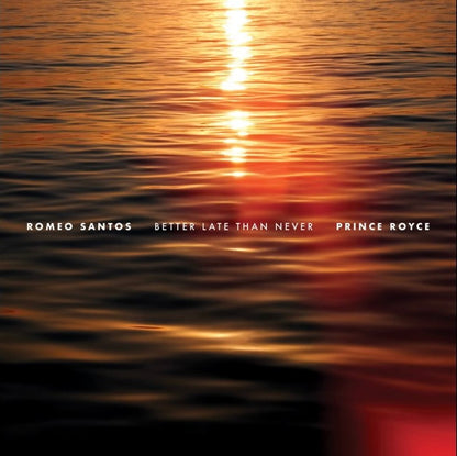 Romeo Santos + Prince Royce : Better Late Than Never (LP, Album, Ltd, Sig)