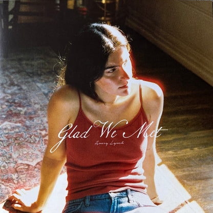Avery Lynch : Glad We Met (LP, Album, Ltd, Num, Bub)
