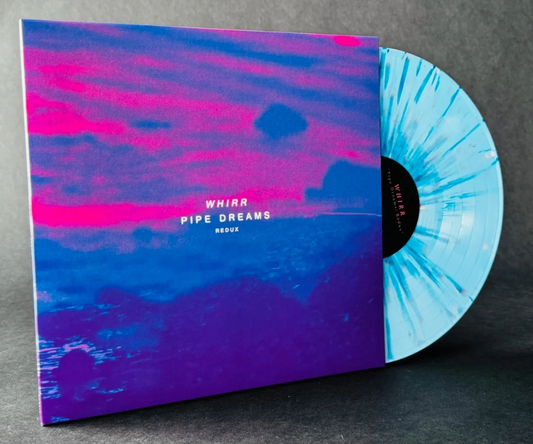 Whirr - Pipe Dreams Redux LP, Album, Ltd, RE, RM, Bab Vinyl Record LP